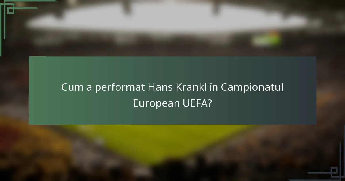Cum a performat Hans Krankl în Campionatul European UEFA?